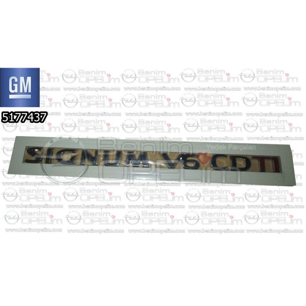 Product Code : 5177437 - Opel Signum Rear Boot Signum V6 CDTI Lettering GM Genuine 5177437 - 93187144