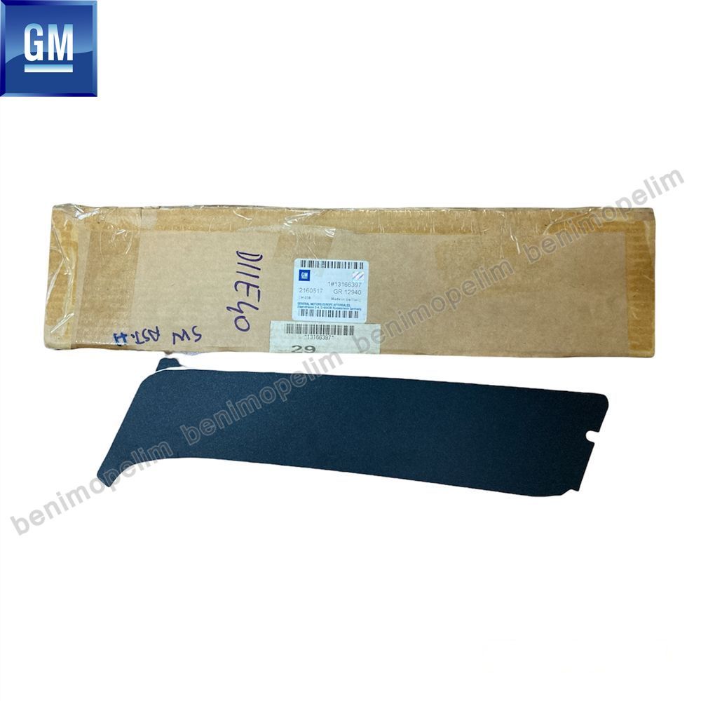 Product Code : 2160517 - Opel Astra H SW Left Rear Door Front Pillar Band GM Genuine 2160517 - 13166397