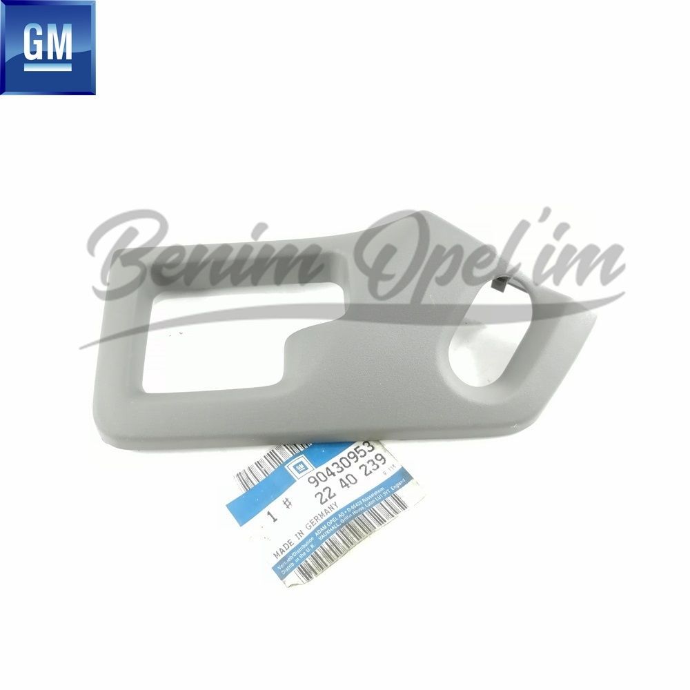 Product Code : 2240239 - Opel Vectra A Left Door Inside Opening Handle Frame Grey GM Genuine 2240239 - 90430953